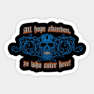 All Hope Abandon by Hard Grafixs© Sticker